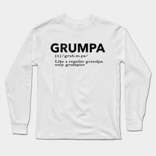 Grumpa Like A Regular Grandpa Only Grumpier, funny gift for grumpa, Grumpa, I'm a Grumpa, Long Sleeve T-Shirt